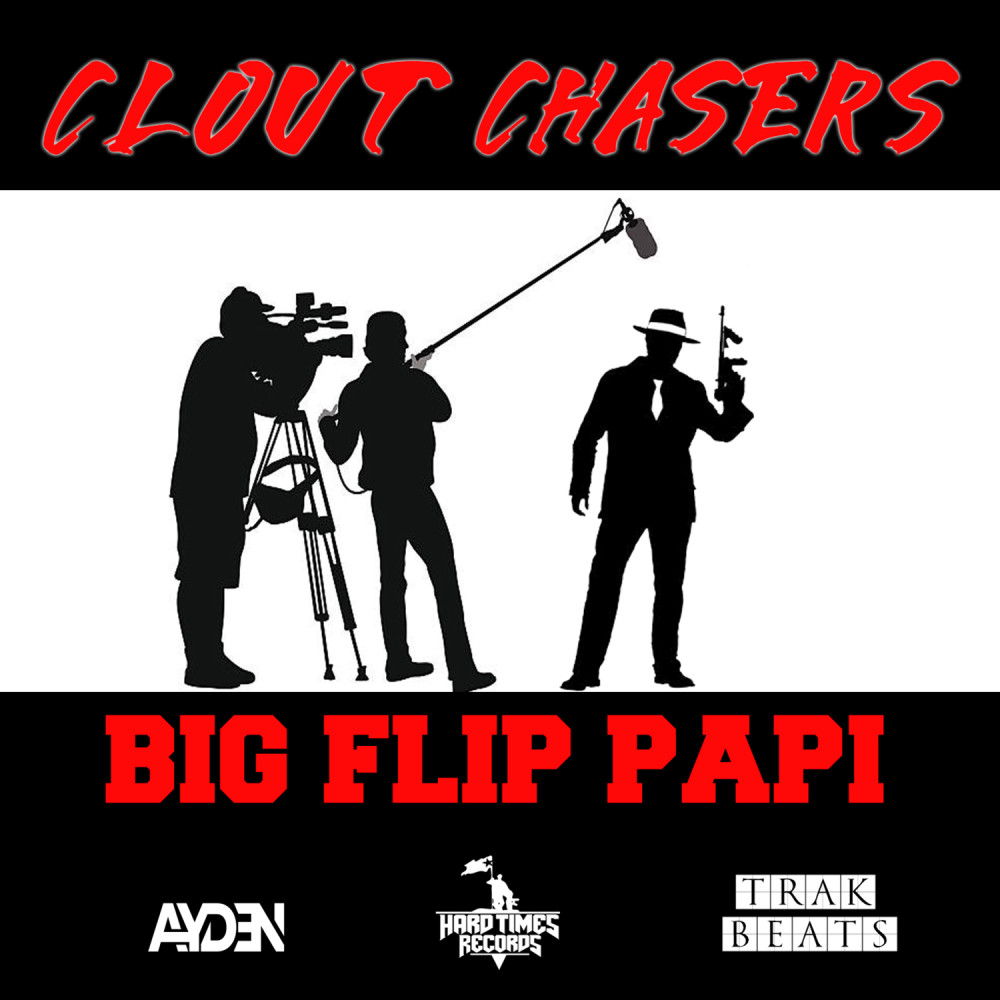 Clout Chasers (Explicit)