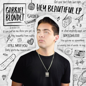 ดาวน์โหลดและฟังเพลง Hey Beautiful พร้อมเนื้อเพลงจาก Gabriel Blondet