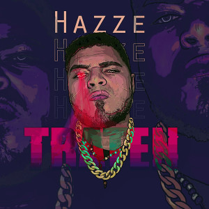收聽Hazze的Traten (Explicit)歌詞歌曲
