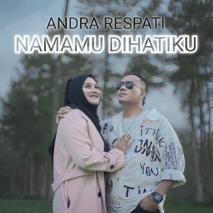 Album Namamu Di Hatiku from Andra Respati