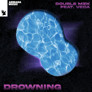 Listen to Drowning song with lyrics from Double MZK