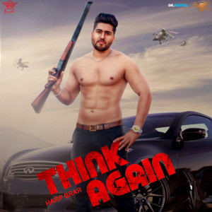 ดาวน์โหลดและฟังเพลง Think Again พร้อมเนื้อเพลงจาก Harp Brar