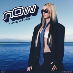 收聽Olivia O'Brien的NOW (Explicit)歌詞歌曲