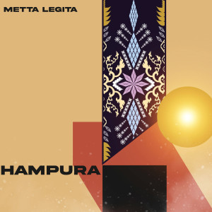收聽Metta Legita的Hampura歌詞歌曲