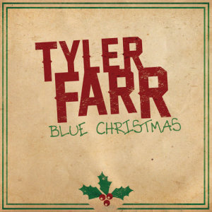 ดาวน์โหลดและฟังเพลง Blue Christmas พร้อมเนื้อเพลงจาก Tyler Farr