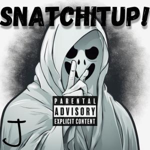 收聽Jacob DeSousa的SNATCHITUP! (feat. Haunted) (Explicit)歌詞歌曲