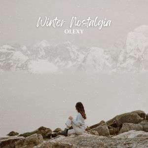 收聽Olexy的Winter Nostalgia歌詞歌曲