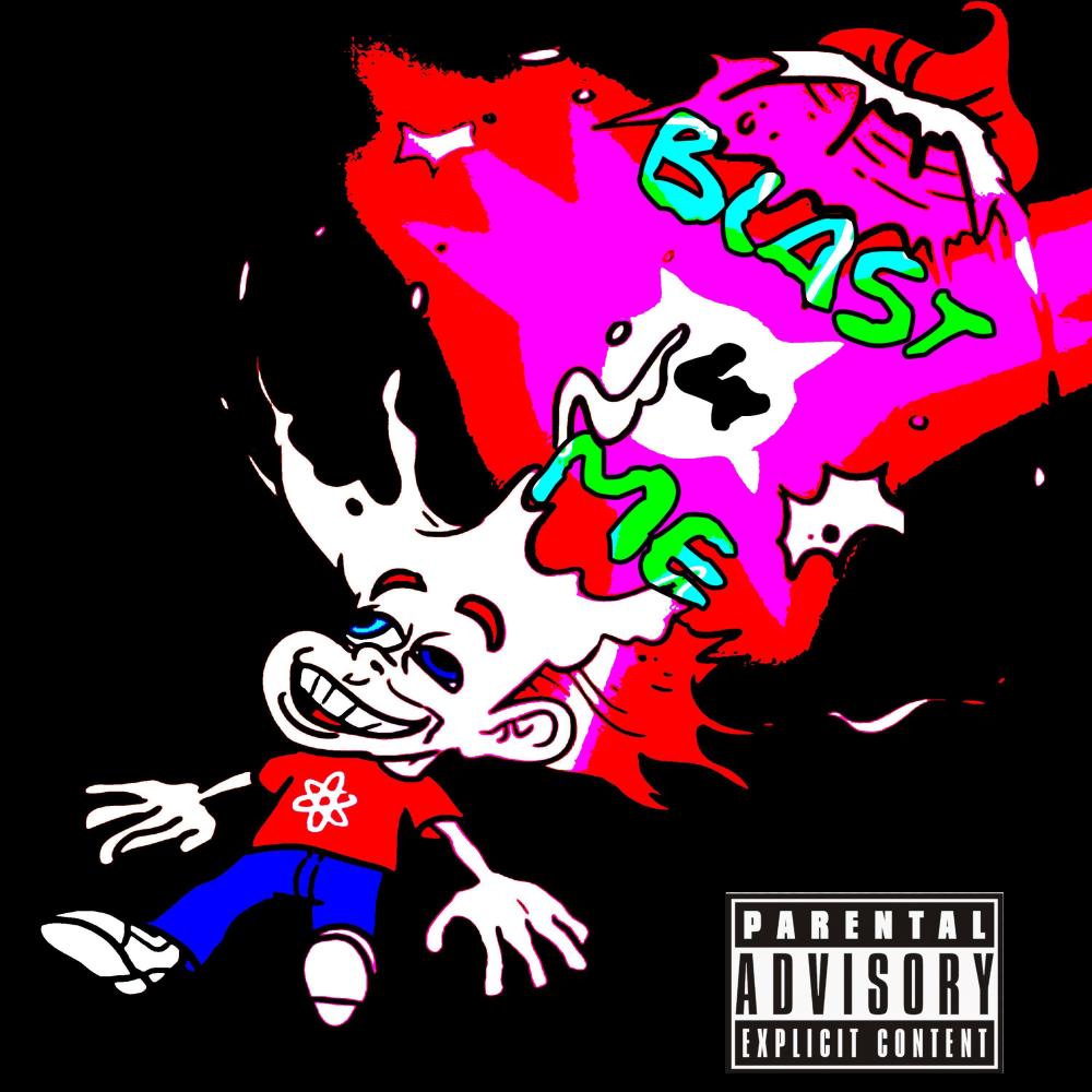 BLAST 4 ME (Explicit)