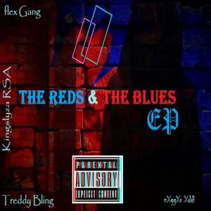 THE REDS & THE BLUES (Explicit)