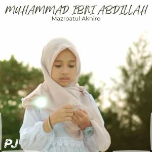 Album MUHAMMAD IBNI ABDILLAH oleh Mazroatul Akhiro