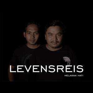 Dengarkan lagu Melawan Hati nyanyian LEVENSREIS dengan lirik