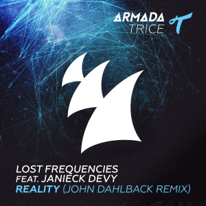 Listen to Reality (John Dahlbäck Extended Remix) song with lyrics from Lost Frequencies