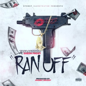 ดาวน์โหลดและฟังเพลง Ran Off (Explicit) พร้อมเนื้อเพลงจาก Tasia Baddass