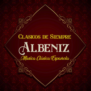 Orquesta Lírica de Barcelona的專輯Clásicos de Siempre, Albéniz "Música Clásica Española"