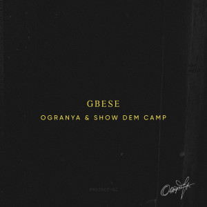 Show Dem Camp的專輯Gbese