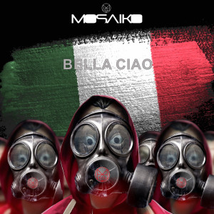 Listen to Bella ciao song with lyrics from MOSAIKO
