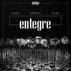 ดาวน์โหลดและฟังเพลง ENTEGRE (feat. Hero33 & Haydut) (Explicit) พร้อมเนื้อเพลงจาก çağrı324