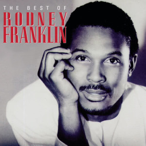 Rodney Franklin的專輯The Best Of...