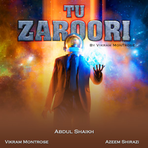收听Abdul Shaikh的Tu Zaroori歌词歌曲