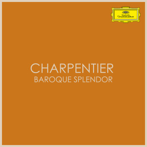 Marc-Antoine Charpentier的專輯Charpentier - Baroque Splendor