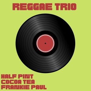 Frankie Paul的專輯Reggae Trio