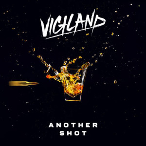收聽Vigiland的Another Shot‬‬‬ (Explicit)歌詞歌曲