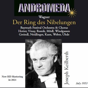 Joseph Keilberth的專輯Wagner: Der Ring des Nibelungen, WWV 86 (Remastered 2021) [Live]