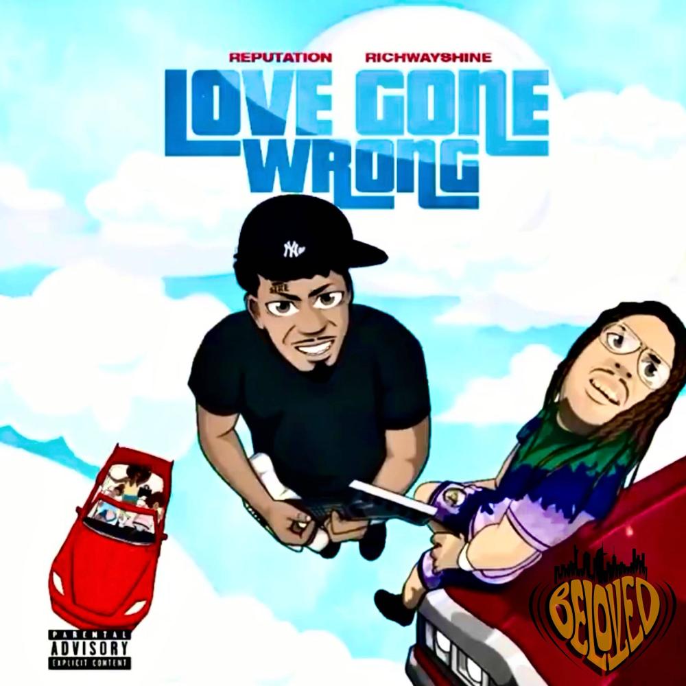 Love Gone Wrong (feat. Reputation & RichWayShine)