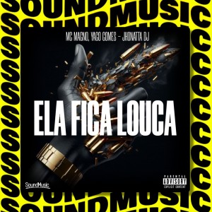 ดาวน์โหลดและฟังเพลง ELA FICA LOUCA (Explicit) พร้อมเนื้อเพลงจาก MC Magno