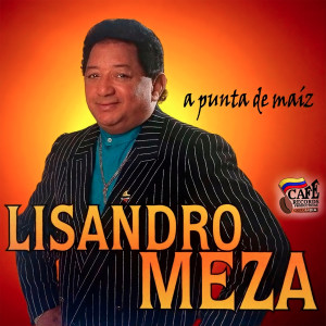 Lisandro Meza的專輯Apunta De Maiz