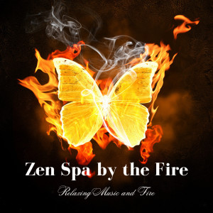 Zen Spa by the Fire: Relaxing Music and Fire