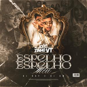 Dengarkan lagu Espelho Espelho Meu nyanyian MC Joãozinho VT dengan lirik