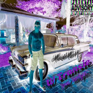 ดาวน์โหลดและฟังเพลง W TRANSIE (Explicit) พร้อมเนื้อเพลงจาก MedzikMan