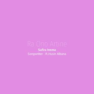 Listen to Ra Ono Artine song with lyrics from Safira Inema