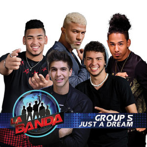 收聽La Banda Group 5的Just a Dream (La Banda Performance)歌詞歌曲