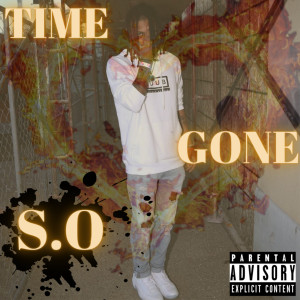 Album Time Gone (Explicit) from S.O
