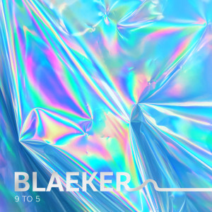 Album 9 To 5 oleh BLAEKER