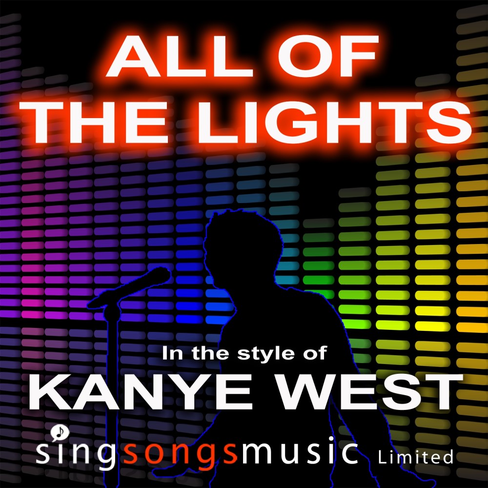 All Of The Lights (In the style of Kanye West)