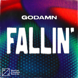 ดาวน์โหลดและฟังเพลง Fallin' พร้อมเนื้อเพลงจาก Godamn