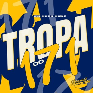 Album TROPA DO 171 (Explicit) from DJ WCK