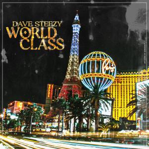 World Class (Explicit) dari Dave Steezy