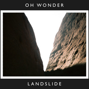 Oh Wonder的專輯Landslide (10 Years On)
