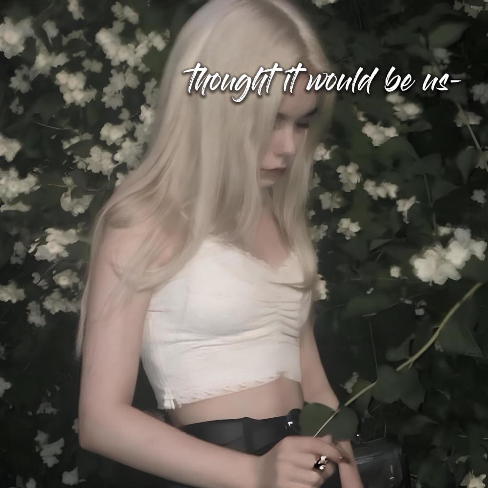 thought it would be us (feat. Eryxse) (Explicit)