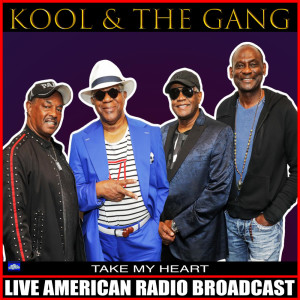 Dengarkan lagu Take My Heart nyanyian Kool & The Gang dengan lirik
