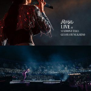 อัลบัม Live At Stadion Utama Gelora Bung Karno ศิลปิน Raisa