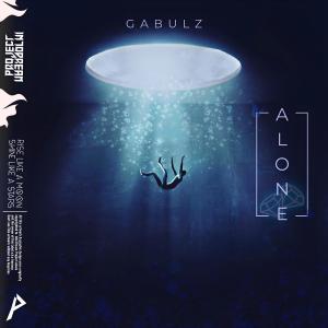 Listen to Alone song with lyrics from Gabulz