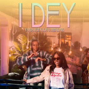 Listen to I Dey song with lyrics from Vania Ice