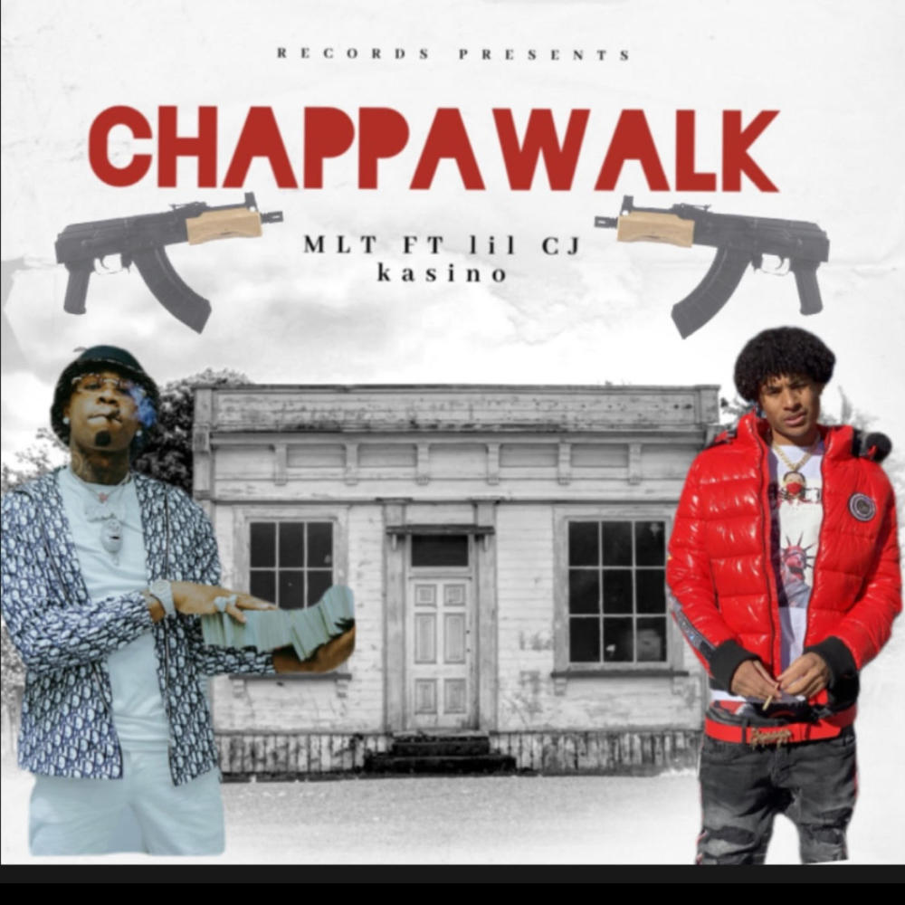 Chappa walk (feat. Lil CJ kasino) (Explicit)