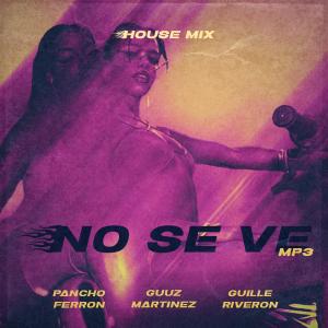 收聽DJ Guille Riveron的No Se V3 (House)歌詞歌曲
