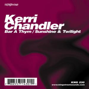 Kerri Chandler的專輯Bar A Thym / Sunshine & Twilight